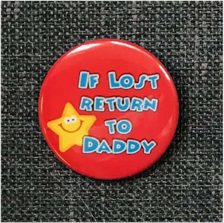 If Lost Return To Daddy - Click Image to Close