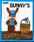 Some Bunny's Easter Tale